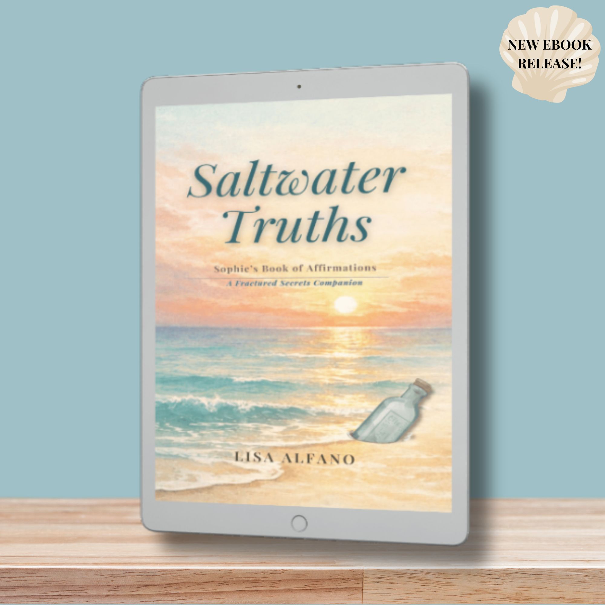 Saltwater Truths: Sophie's Book of Affirmations ( A Fractured Secrets Companion) - Ebook