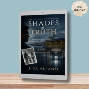Shades of Truth (A Fractured Secrets Prequel Novella) - Ebook